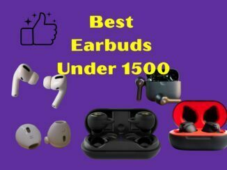 best earbuds under 1500