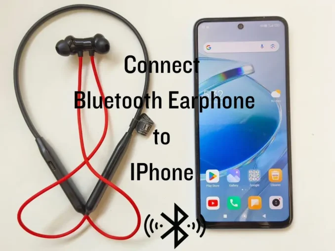 how to connect Bluetooth Earphone to IPhone