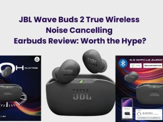 JBL Wave Buds 2 True Wireless Noise Cancelling Earbuds Review: Worth the Hype?