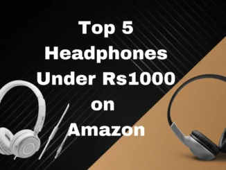 The Ultimate Review of Top 5 Headphones Under 1,000 Rupees in 2025