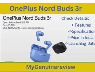 OnePlus Nord Buds 3r Price in India, Launch Date, Specifications & Features – MyGenuineReview